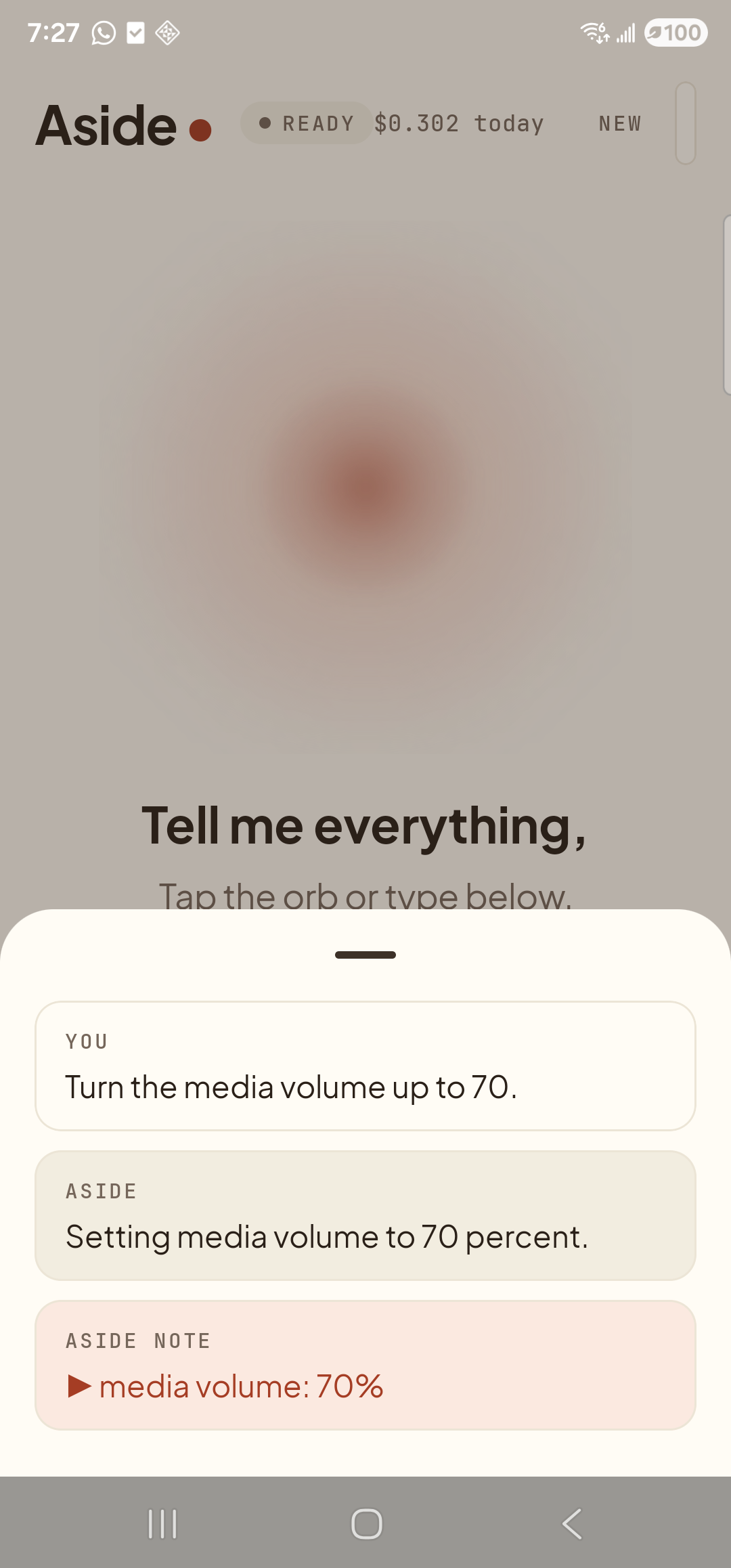 The Aside main screen with the chat history modal sheet covering the lower half of the screen. The status pill at the top has changed to ‘● READY’. Inside the bottom sheet are three stacked entries: a small mono label ‘YOU’ above the line ‘Turn the media volume up to 70.’; a label ‘ASIDE’ above the line ‘Setting media volume to 70 percent.’; and a clay-tinted ‘ASIDE NOTE’ chip showing ‘▶ media volume: 70%’ — the explicit action marker.