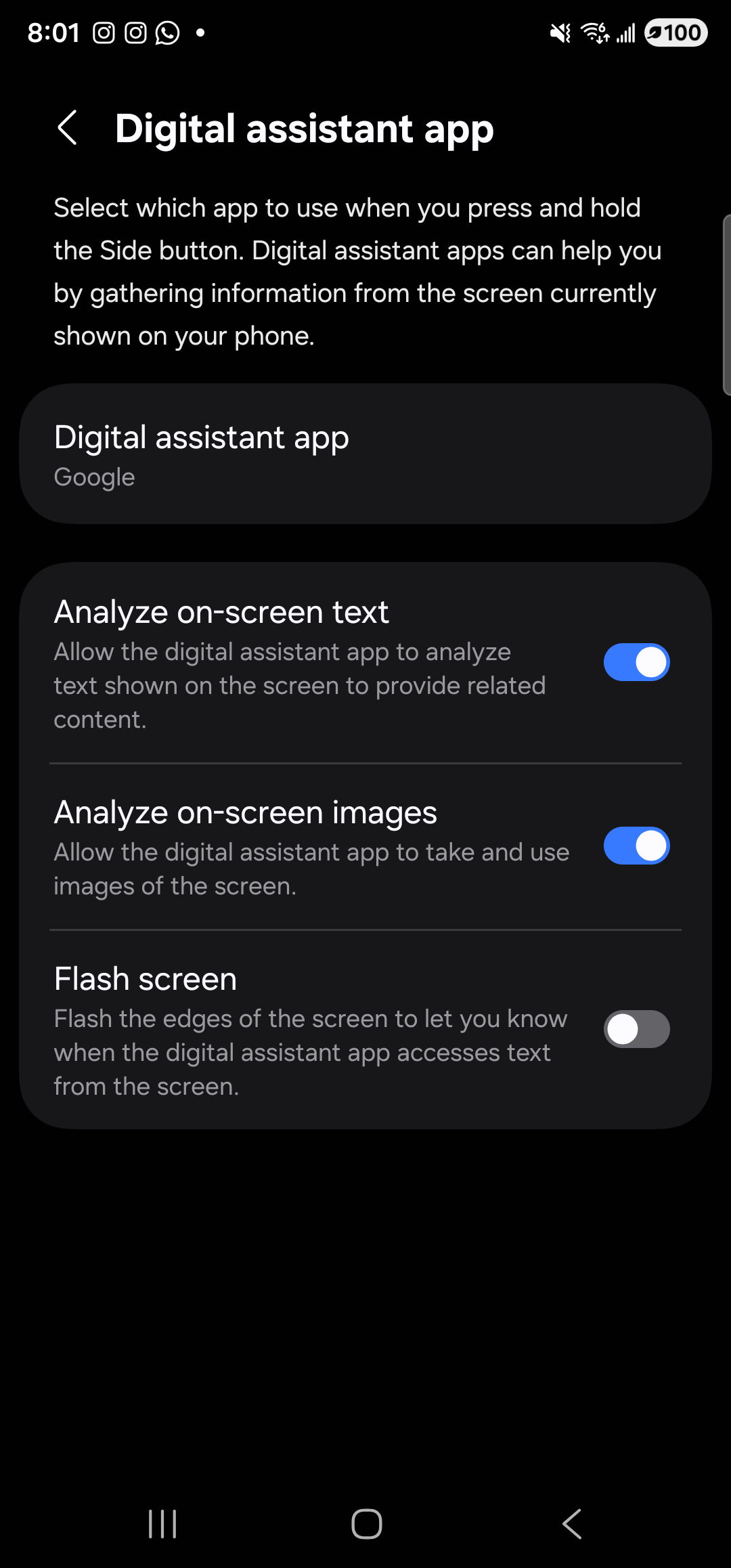 The Android ‘Digital assistant app’ preferences screen on One UI 6 (the screen the OS shows after tapping the Digital-assistant-app row, before the picker itself). Header ‘Digital assistant app’ with a back arrow. Body text explains: ‘Select which app to use when you press and hold the Side button. Digital assistant apps can help you by gathering information from the screen currently shown on your phone.’ Below it, the current default is shown as a tile reading ‘Digital assistant app — Google’ — tapping this tile is what raises the picker with the available apps. Three additional toggles below — ‘Analyze on-screen text’, ‘Analyze on-screen images’, and ‘Flash screen’ — control what the assistant is allowed to read from the screen.